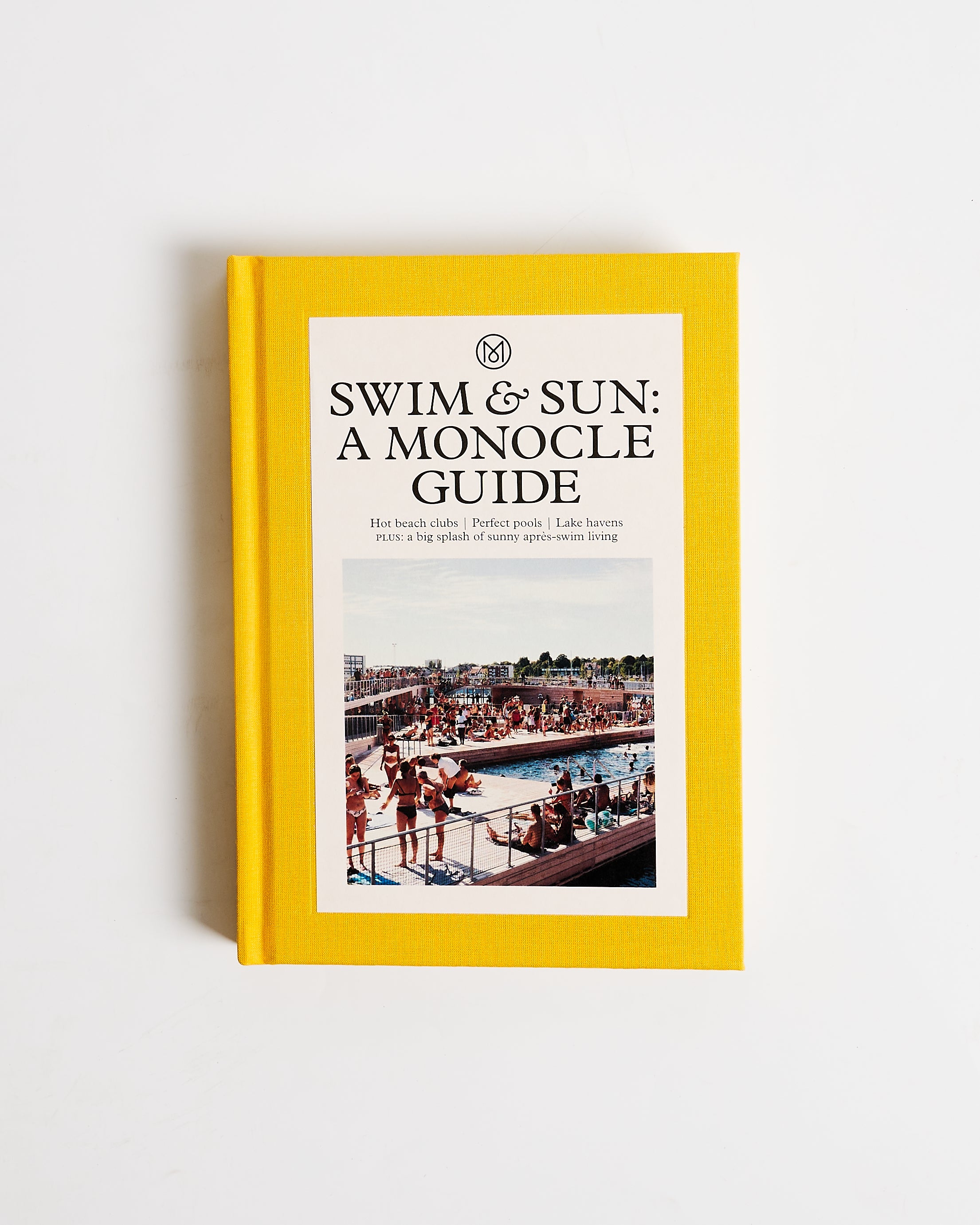 The Monocle Book Swim & Sun: A Monocle Guide